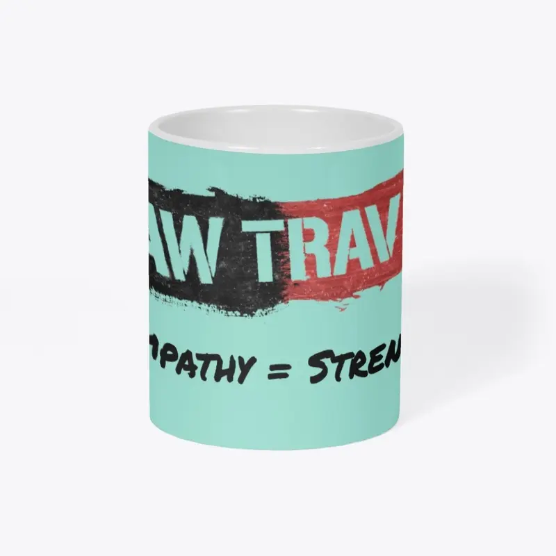 Empathy = Strength Mug Wrap Around